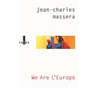 We are L'Europe (le projet WALE) - Jean-Charles Massera - Verticales - broché - Théâtre