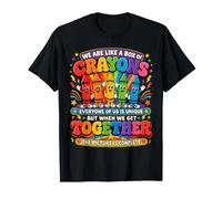 We are Like A Box of Crayons Teacher Back to School T-Shirt