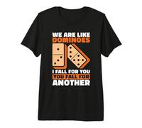 We are Like Dominos I Fall for You Loves Game Tile Dominoes T-Shirt Haut de Gamme