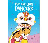 We Are Lion Dancers