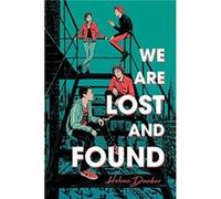 We Are Lost and Found by Helene Dunbar Helene Dunbar (Auteur)