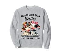 We are More Than Besties She's My Complice & I'm Her Alibi Sweatshirt