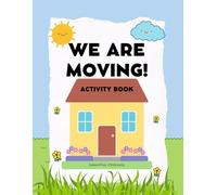 We Are Moving!: Activity book