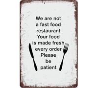 We Are Not A Fast Food Restaurant Metal Tin Sign Made Fresh Every Order Retro Vintage Wall Decor For Kitchen 8 X 12 inch
