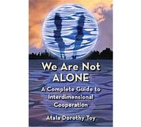 We Are Not Alone Atala Dorothy Toy (Auteur)