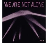 We are Not Alone-Part 2