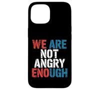 We are Not Angry Enough Constitution américaine Coque pour iPhone 15