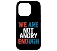 We are Not Angry Enough Constitution américaine Coque pour iPhone 15 Pro