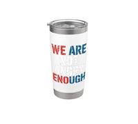 We are NOT Angry Enough Constitution américaine Gobelet isotherme en acier inoxydable double paroi