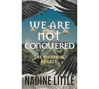 We Are Not Conquered: An Apocalyptic Angel Romance