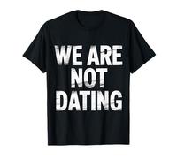 We are Not Dating Situationship Déni Couple - T-Shirt