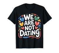 We are Not Dating Situationship Déni Couple - T-Shirt