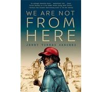 We Are Not From Here