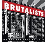 The Brutalists We Are Not Here to Help (Vinyl) 12" Album