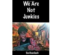 We Are Not Junkies.: Goodbye My Lover