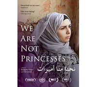 We are Not Princesses