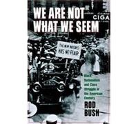 We Are Not What We Seem by Roderick D. Bush Rod Bush (Auteur)