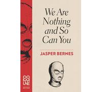 We Are Nothing and So Can You