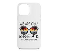 We are on A Break Lunettes pour Enseignant Summer Break Hello Summer Break Coque pour iPhone 13 Pro Max