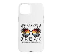 We are on A Break Lunettes pour Enseignant Summer Break Hello Summer Break Coque pour iPhone 15 Plus