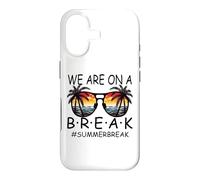 We are on A Break Lunettes pour Enseignant Summer Break Hello Summer Break Coque pour iPhone 17