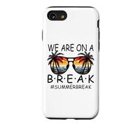 We are on A Break Lunettes pour Enseignant Summer Break Hello Summer Break Coque pour iPhone SE (2020) / 7/8