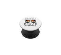 We are on A Break Lunettes pour Enseignant Summer Break Hello Summer Break PopSockets PopGrip Adhésif