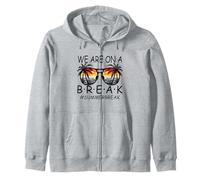 We are on A Break Lunettes pour Enseignant Summer Break Hello Summer Break Sweat à Capuche
