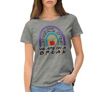 we are on Break Inspired Friends TV Series T-Shirt Femme Gris Size L