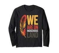 We are on Native Land Tee Feather Native American History Manche Longue