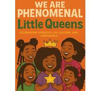 We Are Phenomenal Little Queens