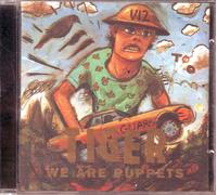 Tiger - We are Puppets [Import]