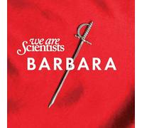 We Are Scientists: Barbara