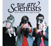 We Are Scientists With Love and Squalor (Expanded Edition) (Vinyl)