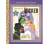 We Are Shiz: Ultimate Fan Edition / Universal Pictures Wicked, 22 Bonus Pages! Stickers!
