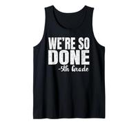 We are So Done 5th Grade Shirt Graduation 2025 Fifth Grade Débardeur