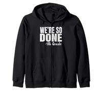 We are So Done 5th Grade Shirt Graduation 2025 Fifth Grade Sweat à Capuche