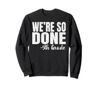 We are So Done 5th Grade Shirt Graduation 2025 Fifth Grade Sweatshirt