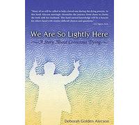 We Are So Lightly Here
