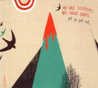 We Are Soldiers We Have Guns – Up Get Out – CD – Import
