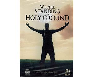 We Are Standing on Holy Ground (CD & DVD)