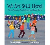 We Are Still Here by Frane Lessac Frane Lessac (Auteur)