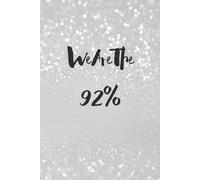 We Are The 92%: We Rest, We Rise, We Renew
