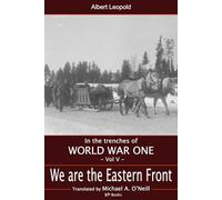 We are the Eastern front: A Swabian infantryman at the Battle of Osowiec