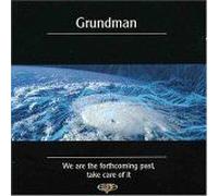 We Are The Forthcoming Past Take Care Of It