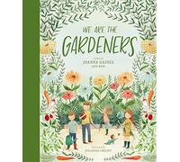 We Are the Gardeners