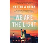 We Are the Light: A Novel