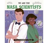 We Are the NASA Scientists by Zoe Tucker Zoe Tucker (Auteur)