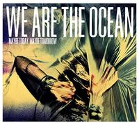 We Are the Ocean - Today Maybe Tomorro [Import]