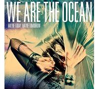 We Are the Ocean - Today, Maybe Tomorrow [Import]